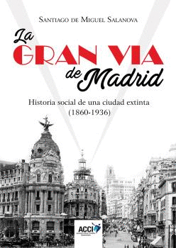 LA GRAN VÍA DE MADRID