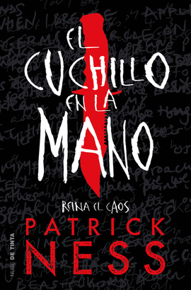 CHAOS WALKING 1: EL CUCHILLO EN LA MANO