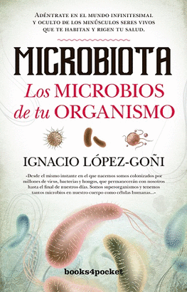 MICROBIOTA (LOS MICROBIOS DE TU ORGANISMO)
