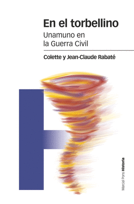 EN EL TORBELLINO (UNAMUNO EN LA GUERRA CIVIL)