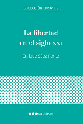LA LIBERTAD EN EL SIGLO XXI