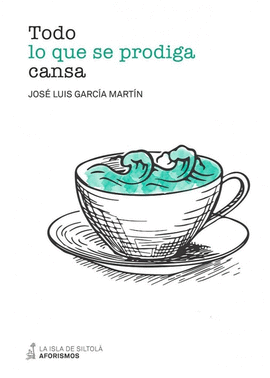 TODO LO QUE SE PRODIGA CANSA