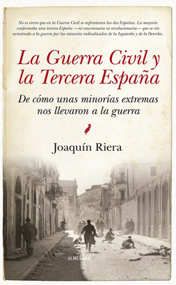 LA GUERRA CIVIL Y LA TERCERA ESPAÑA