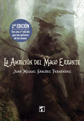 AMBICIÓN DEL MAGO ERRANTE, LA