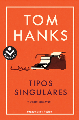 TIPOS SINGULARES Y OTROS RELATOS