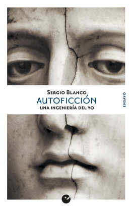 AUTOFICCIÓN (UNA INGENIERÍA DEL YO)