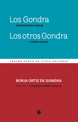 LOS GONDRA (UNA HISTORIA VASCA) / LOS OTROS GONDRA (RELATO VASCO)