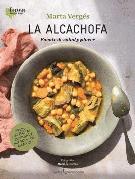 LA ALCACHOFA (FUENTE DE SALUD Y PLACER)