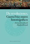 DE REVOLUCIONES (GUERRA FRIA Y MUROS HISTORIOGRÁFICOS)