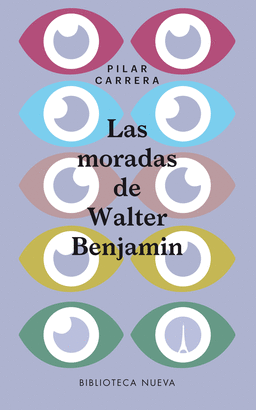 LAS MORADAS DE WALTER BENJAMIN