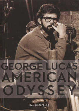 GEORGE LUCAS: AMERICAN ODYSSEY