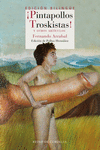 PINTAPOLLOS TROSKISTAS Y OTROS ARTÍCULOS