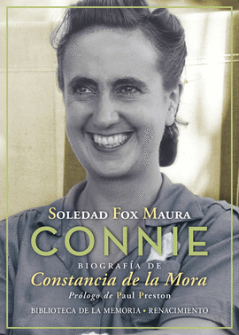 CONNIE (BIOGRAFÍA DE CONSTANCIA DE LA MORA)
