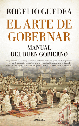 EL ARTE DE GOBERNAR (MANUAL DEL BUEN GOBIERNO)