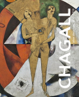 CHAGALL: LOS AÑOS DECISIVOS (1911-1919)