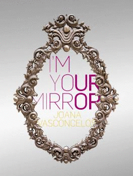 I M YOUR MIRROR