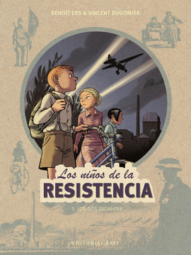 LOS NIÑOS DE LA RESISTENCIA 3: LOS DOS GIGANTES