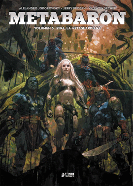 METABARON 5: RINA, LA METAGUARDIANA