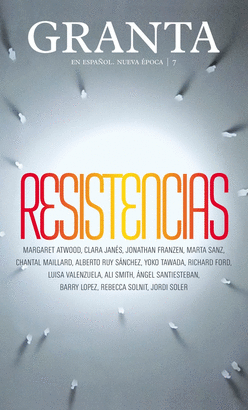 REVISTA GRANTA Nº 7:  RESISTENCIAS