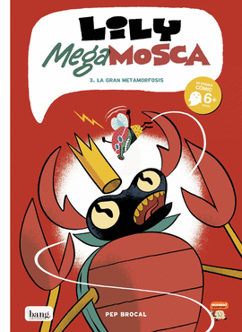 LILY MEGA MOSCA 3: LA GRAN METAMORFOSIS