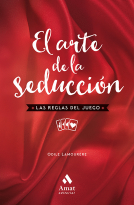 EL ARTE DE LA SEDUCCION (LAS REGLAS DEL JUEGO)