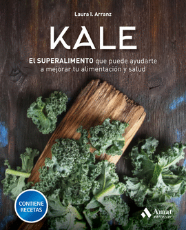 KALE (EL SUPERALIMENTO)