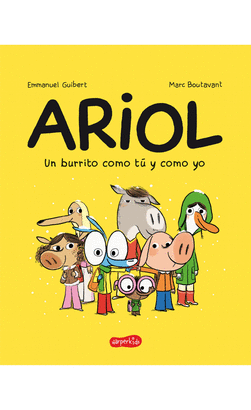 ARIOL 1: UN BURRITO COMO TÚ Y COMO YO
