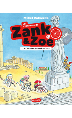 LAS AVENTURAS DE ZANK Y ZOE 2: LA CARRERA DE LOS DIOSES