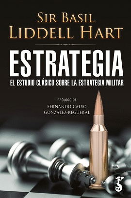 ESTRATEGIA (EL ESTUDIO CLÁSICO SOBRE LA ESTRATEGIA MILITAR)