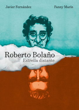 ROBERTO BOLAÑO: ESTRELLA DISTANTE (CÓMIC)