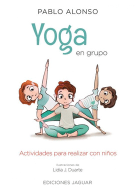 YOGA EN GRUPO (ACTIVIDADES PARA REALIZAR EN CON NIÑOS)