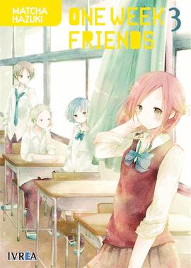 ONE WEEK FRIENDS Nº 03/07