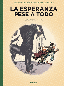 SPIROU: LA ESPERANZA PESE A TODO 2