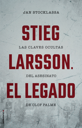 STIEG LARSSON: EL LEGADO