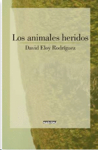 LOS ANIMALES HERIDOS