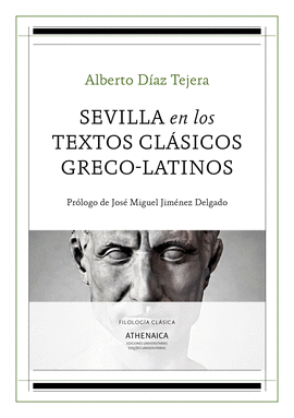 SEVILLA EN LOS TEXTOS CLÁSICOS GRECO-LATINOS