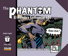 THE PHANTOM (1962 1965): EL ORIGEN DE LA PATRULLA DE LA JUNGLA