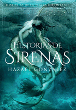 HISTORIAS DE LA TIERRA INCONTABLE 2: HISTORIAS DE SIRENAS