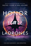 LOS HONORES 1: HONOR ENTRE LADRONES