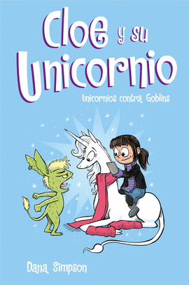 CLOE Y SU UNICORNIO 3: UNICORNIOS CONTRA GOBLINS