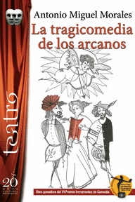 TRAGICOMEDIA DE LOS ARCANOS, LA