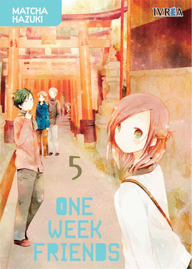 ONE WEEK FRIENDS Nº 05/07