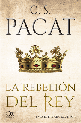 EL PRÍNCIPE CAUTIVO 3: LA REBELIÓN DEL REY
