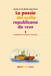LA POESIA DEL EXILIO REPUBLICANO DE 1939 I