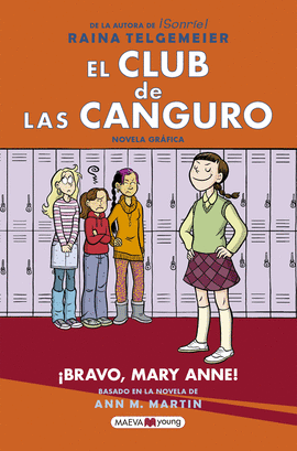 EL CLUB DE LAS CANGURO: 3 ¡BRAVO, MARY ANNE!