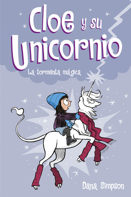 CLOE Y SU UNICORNIO 6: LA TORMENTA MÁGICA