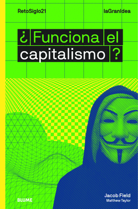 ¿FUNCIONA EL CAPITALISMO?