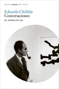 EDUARDO CHILLIDA: CONVERSACIONES