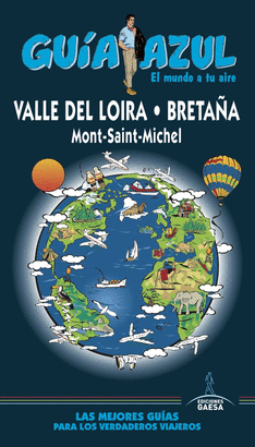 VALLE DEL LOIRA Y BRETAÑA 2019 (GUÍA AZUL)