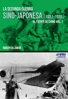 LA SEGUNDA GUERRA SINO-JAPONESA (1931-1939)
